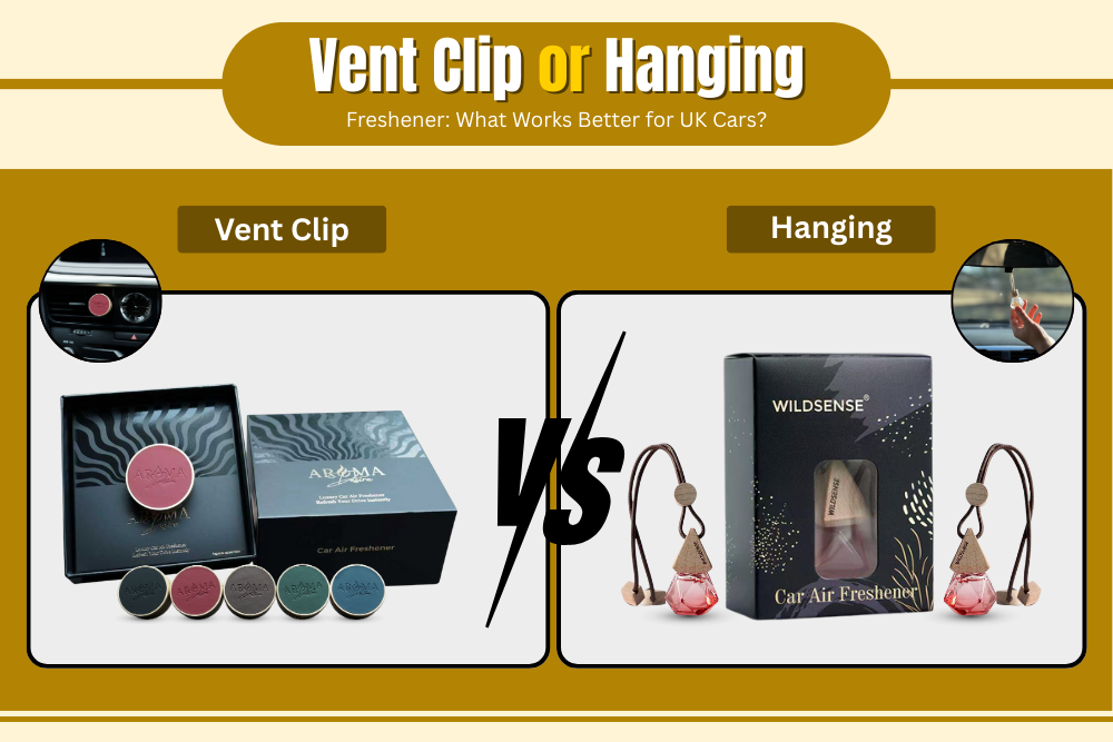 Vent Clip or Hanging Freshener: What Works Better for UK Cars?